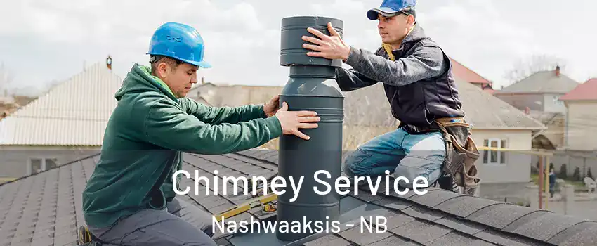 Chimney Service Nashwaaksis - NB